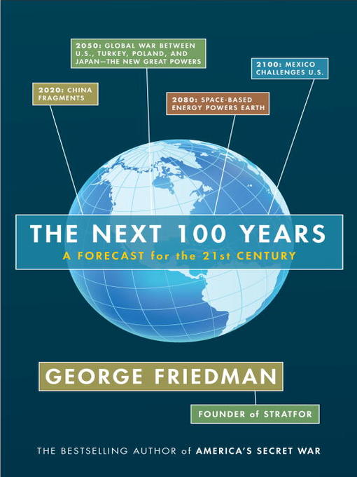 Détails du titre pour The Next 100 Years par George Friedman - Liste d'attente